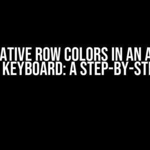 Alternative Row Colors in an Android Custom Keyboard: A Step-by-Step Guide