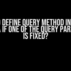 How to Define Query Method in Spring Data JPA if One of the Query Parameters is Fixed?